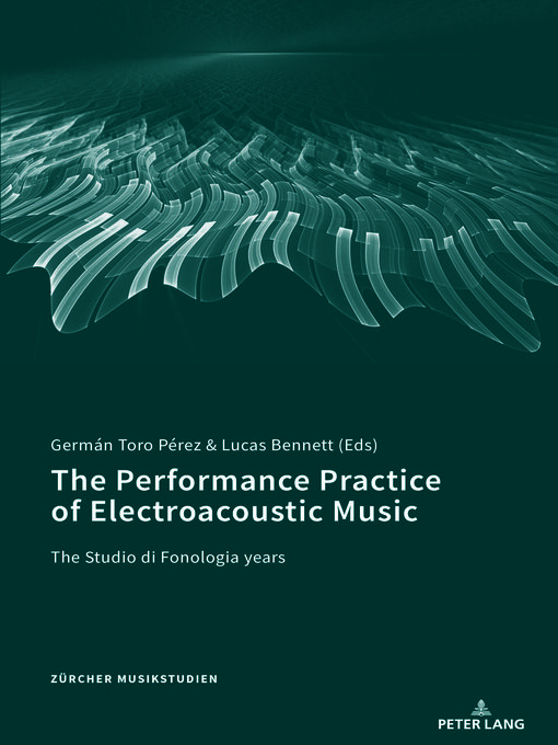 Title details for The Performance Practice of Electroacoustic Music by Dominik Sackmann - Available